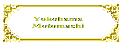 Yokohama - Motomachi