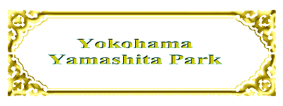 Yokohama - Yamashita Park